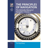 The Admiralty Manual of Navigation Vol 1: Principles of Navigation, 11th Edition 2019